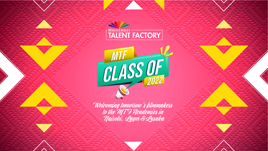 MultiChoice Talent Factory Class of 2022 Unveiled