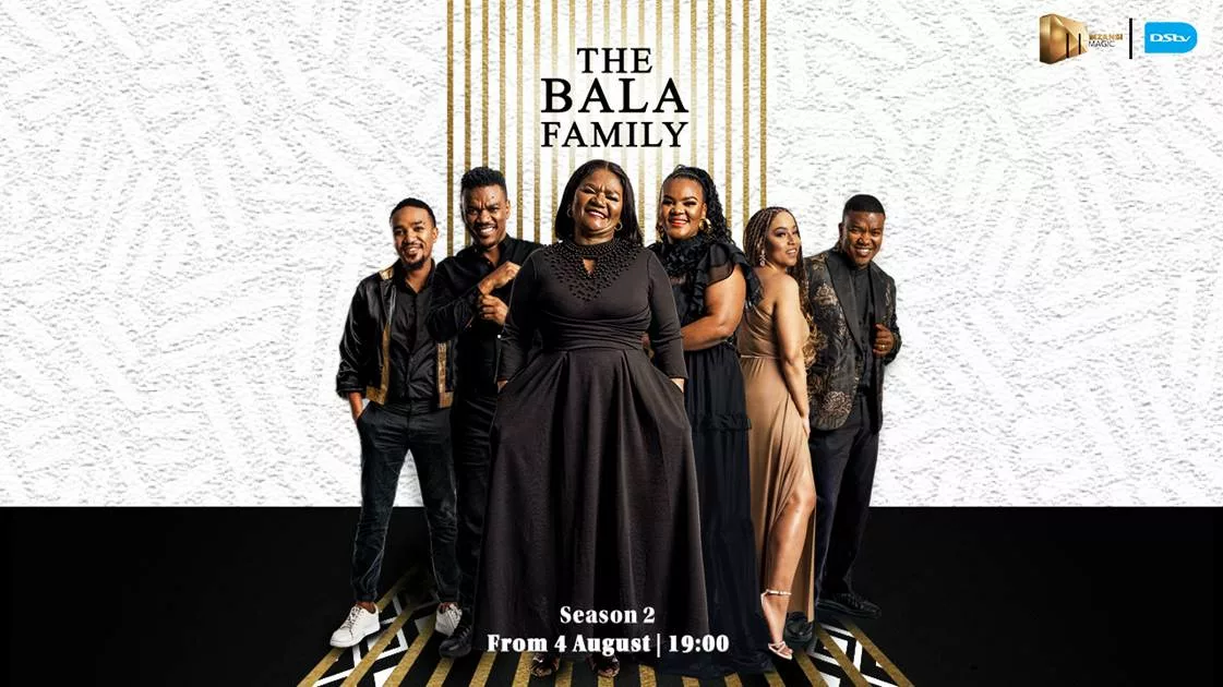 The Bala Family Returns to Mzansi Magic for another Drama-Filled Season